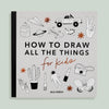 How To Draw All the Things