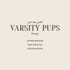 Varsity Pups collection lineup card