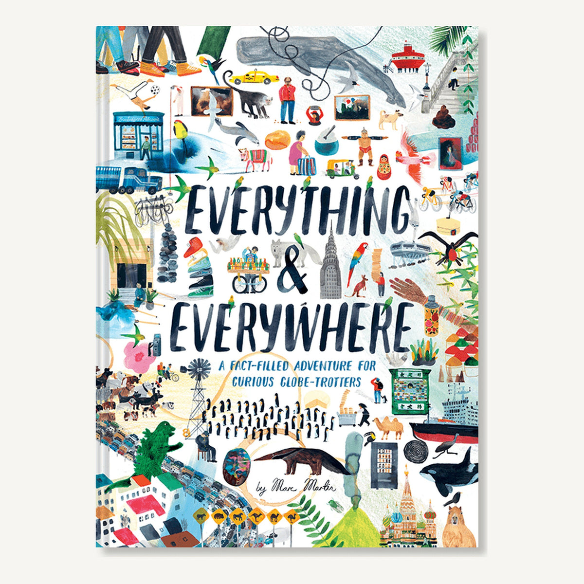 Chronicle Books Everything & Everywhere by Marc Martin